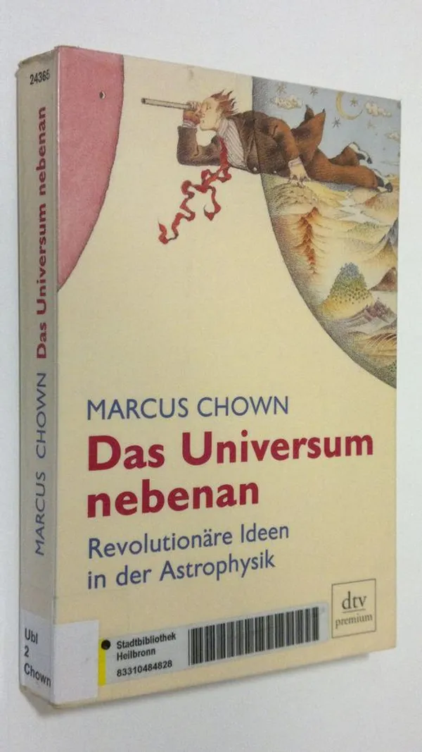 Das Universum nebenan : Revolutionäre Ideen in der Astrophysik - Chown, Marcus | Finlandia Kirja | Osta Antikvaarista - Kirjakauppa verkossa