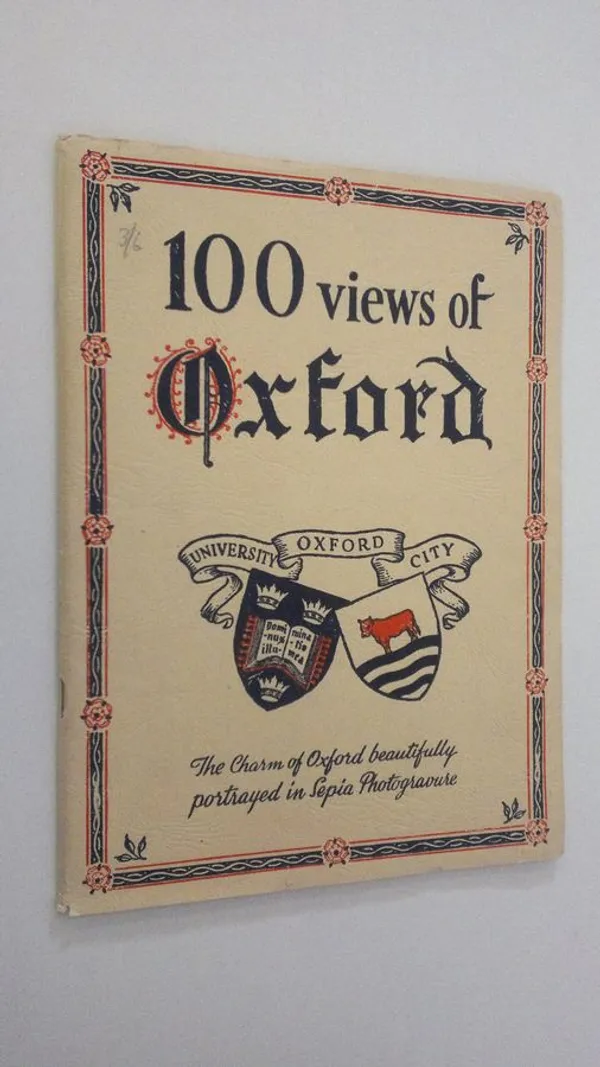 100 views of Oxford : The charm of Oxford beautifully portrayed in Sepia Photogravure | Finlandia Kirja | Osta Antikvaarista - Kirjakauppa verkossa