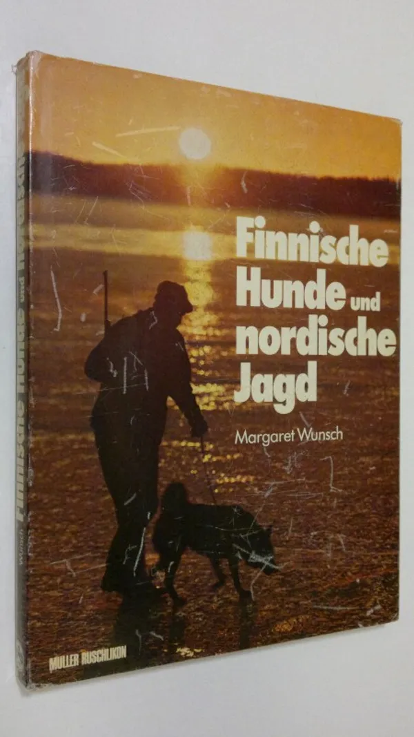 Finnische Hunde und nordische Jagd - Wunsch, Margaret | Finlandia Kirja | Osta Antikvaarista - Kirjakauppa verkossa