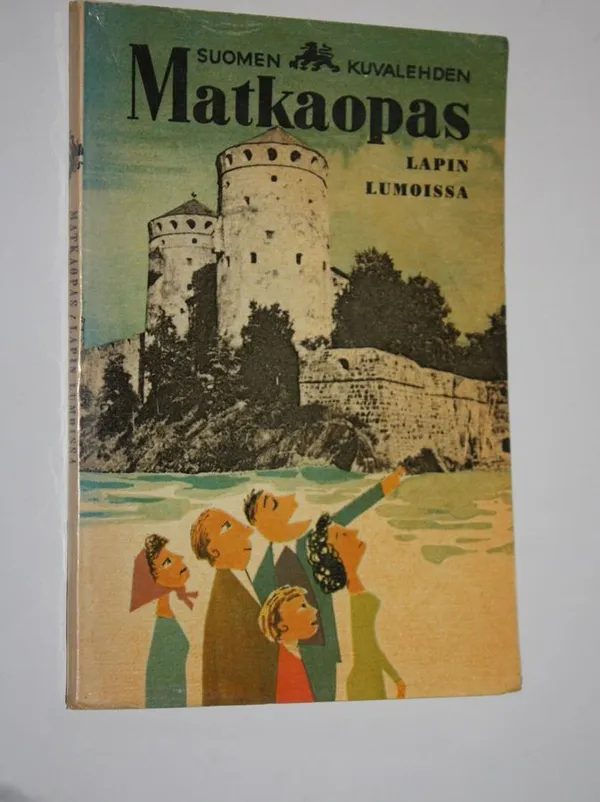 Suomen kuvalehden matkaopas : Lapin lumoissa - Jäntti  Lauri (toim.) | Finlandia Kirja | Osta Antikvaarista - Kirjakauppa verkossa