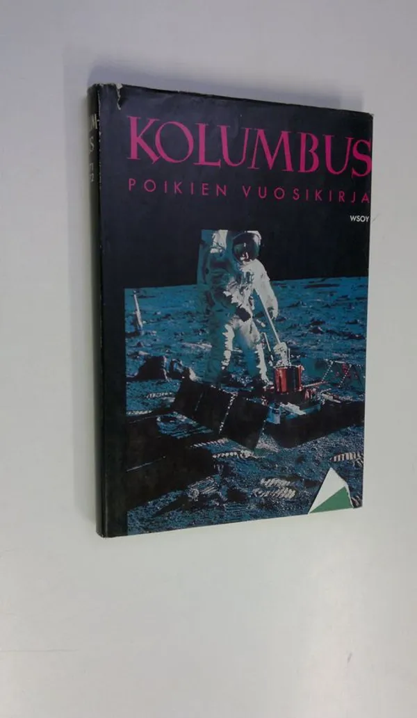 Kolumbus 1971-1972 : poikien vuosikirja : askartelua, keksintöjä, tekniikkaa, urheilua, seikkailuja sekä paljon muuta | Finlandia Kirja | Osta Antikvaarista - Kirjakauppa verkossa