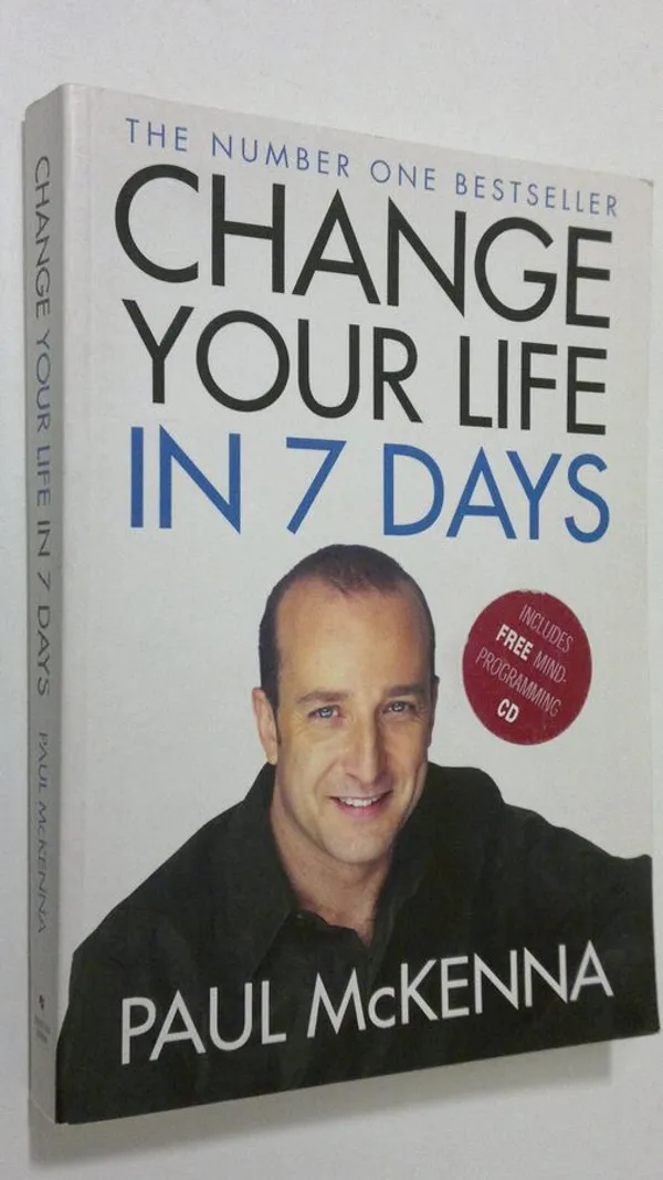 Change Your Life in Seven Days - McKenna, Paul | Antikvaari - kirjakauppa verkossa