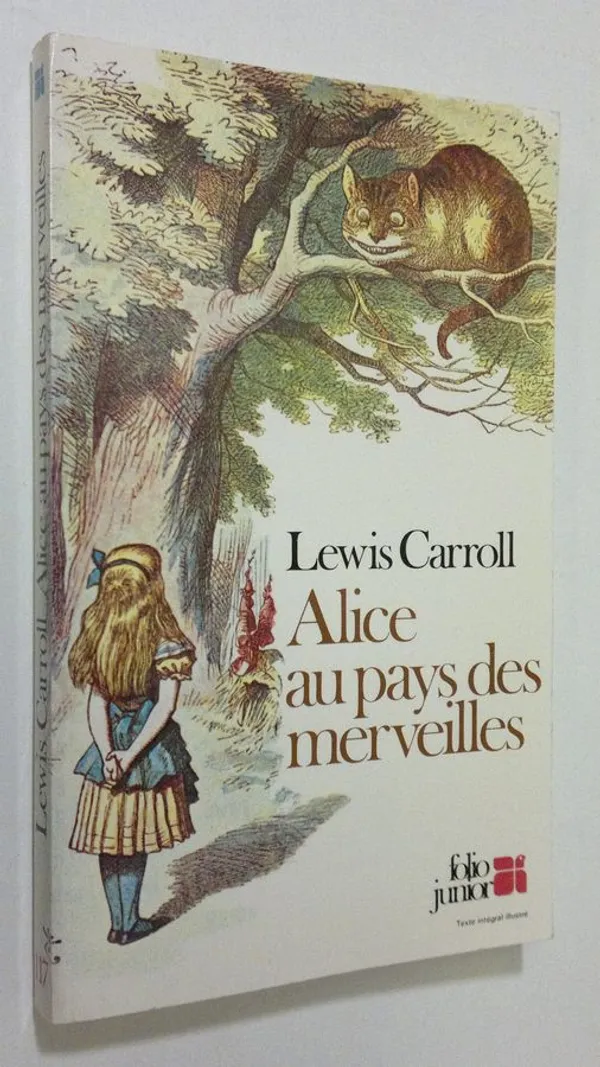 Alice aux pays des merveilles - Carroll, Lewis | Finlandia Kirja | Osta Antikvaarista - Kirjakauppa verkossa