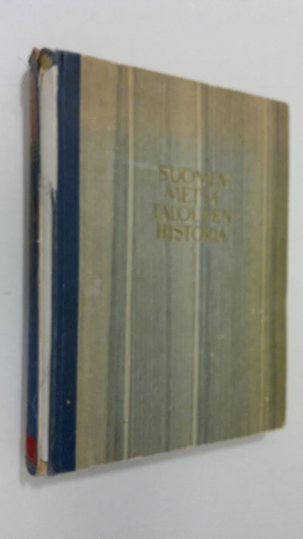 Suomen metsätalouden historia - Helander, A. Benjamin | Finlandia Kirja | Osta Antikvaarista - Kirjakauppa verkossa