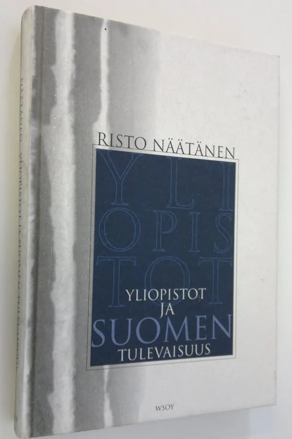 Yliopistot ja Suomen tulevaisuus - Näätänen Risto | Finlandia Kirja | Osta  Antikvaarista - Kirjakauppa verkossa