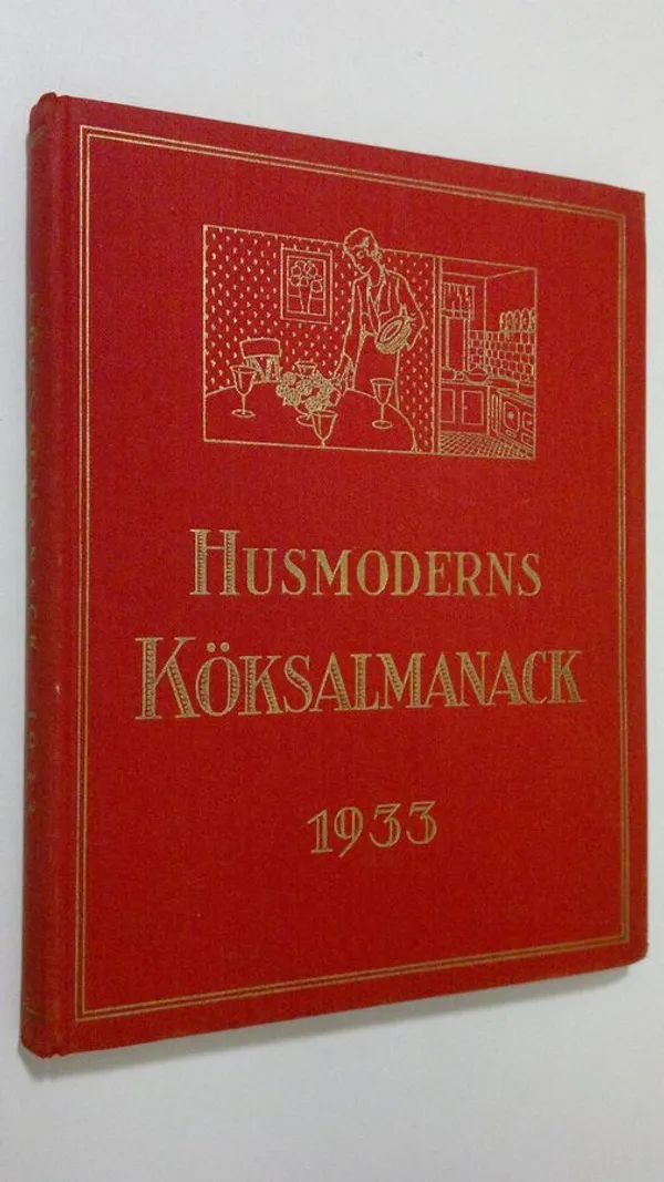 Husmodern Köksalmanack 1933 | Finlandia Kirja | Osta Antikvaarista - Kirjakauppa verkossa