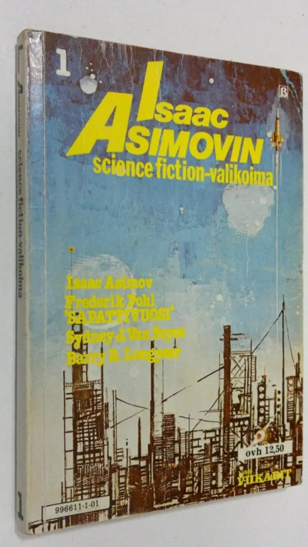 Isaac Asimov : Science fiction-valikoima 1 | Finlandia Kirja | Osta Antikvaarista - Kirjakauppa verkossa