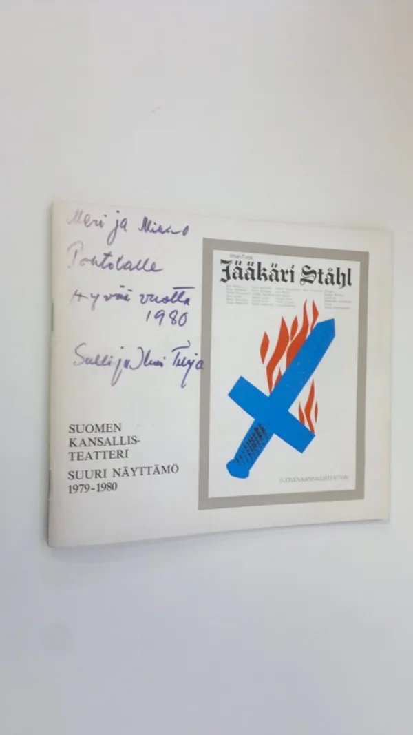 Suomen kansallisteatteri : Suuri näyttämö 1979-1980, Jääkäri Ståhl (signeerattu) | Finlandia Kirja | Osta Antikvaarista - Kirjakauppa verkossa