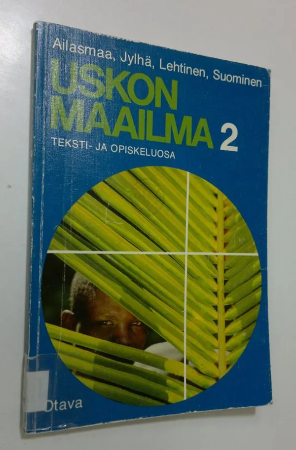 Uskon maailma 2, Peruskoulun toisen luokan uskonnon oppikirja - Ailasmaa  Maija | Finlandia Kirja | Osta Antikvaarista -