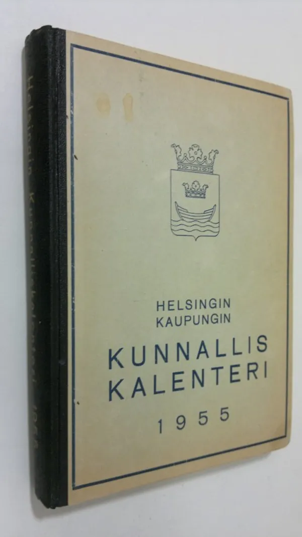 Helsingin kaupungin kunnalliskalenteri 1955 | Finlandia Kirja | Osta Antikvaarista - Kirjakauppa verkossa