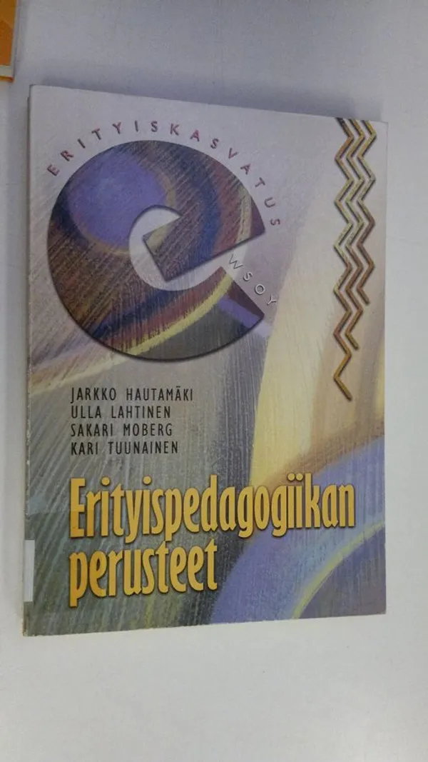 Erityispedagogiikan perusteet - Hautamäki, Jarkko ym. | Antikvaari - kirjakauppa verkossa