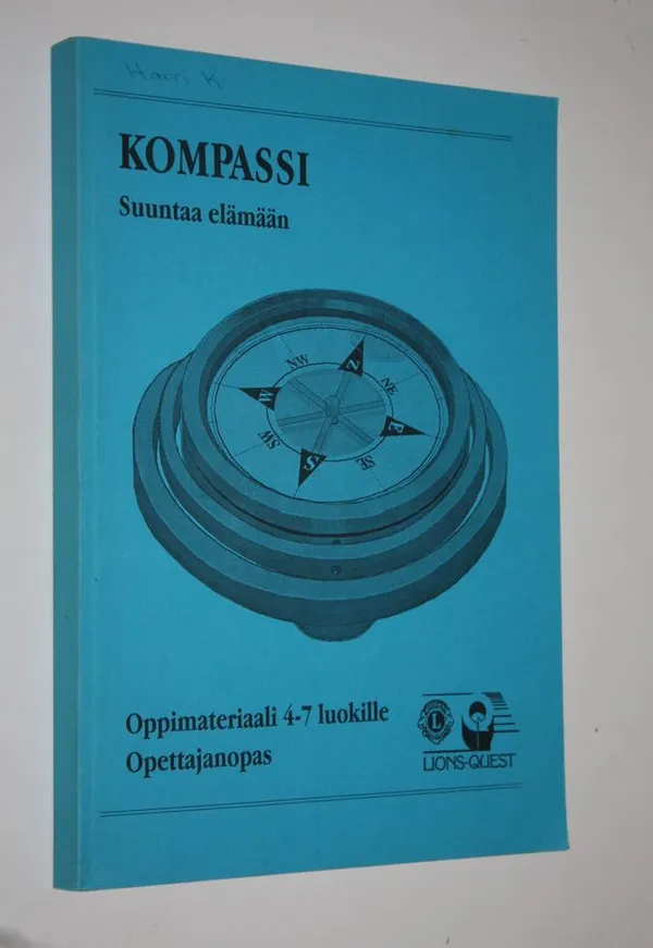 Kompassi : suuntaa elämään : oppimateriaali 4-7 luokille Opettajanopas |  Finlandia Kirja | Osta Antikvaarista - Kirjakauppa verkossa