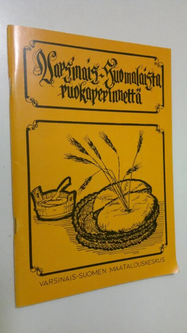 Varsinaissuomalaista ruokaperinnettä - Eskola, Kyllikki | Finlandia Kirja | Osta Antikvaarista - Kirjakauppa verkossa