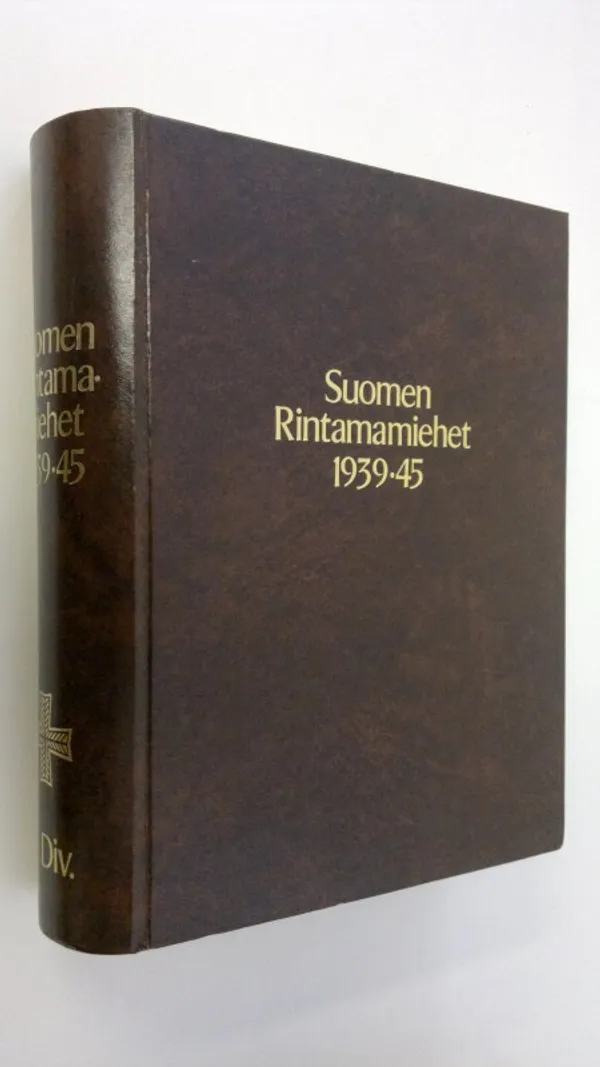 Suomen rintamamiehet 1939-45 3 divisioona | Finlandia Kirja | Osta Antikvaarista - Kirjakauppa verkossa