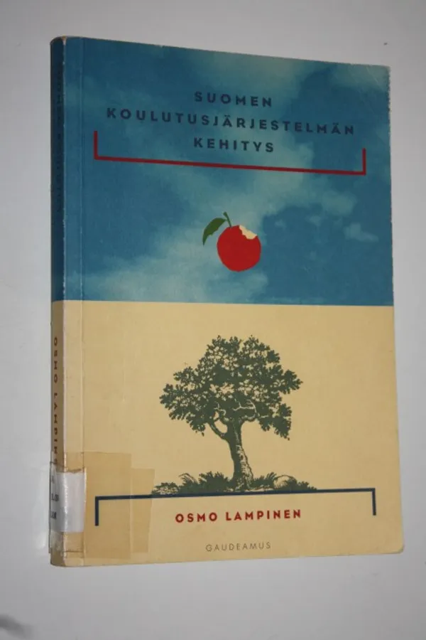 Suomen koulutusjärjestelmän kehitys - Lampinen, Osmo | Finlandia Kirja |  Osta Antikvaarista - Kirjakauppa verkossa