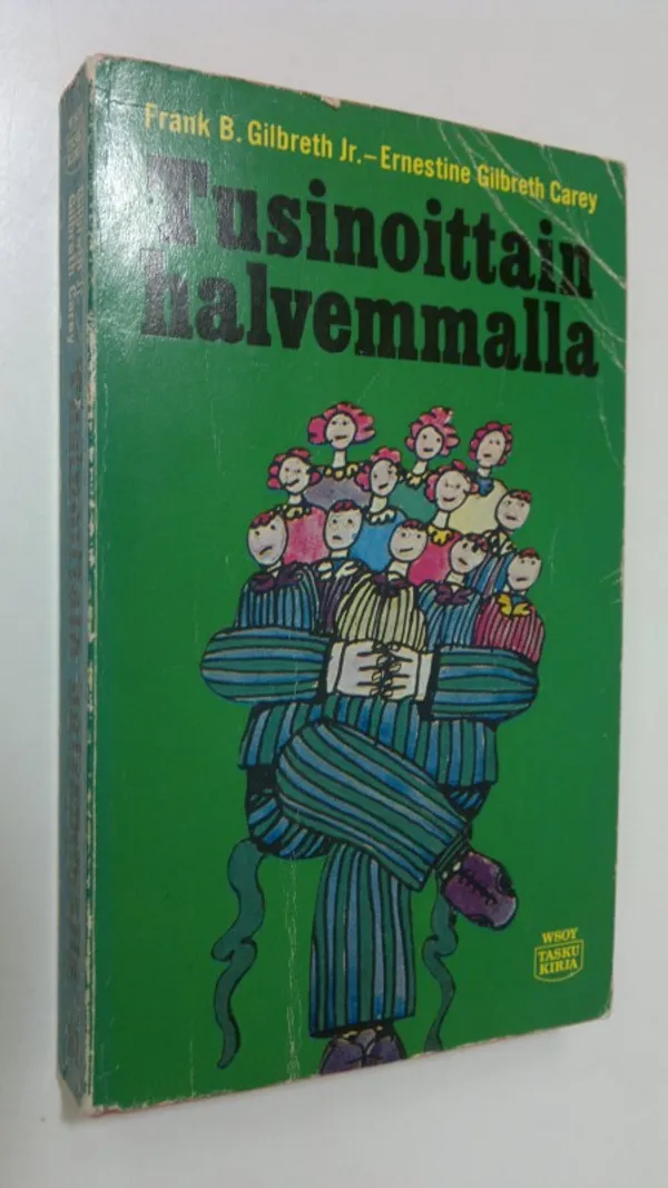 Tusinoittain halvemmalla - Gilbreth, Frank B., Jr | Finlandia Kirja | Osta Antikvaarista - Kirjakauppa verkossa