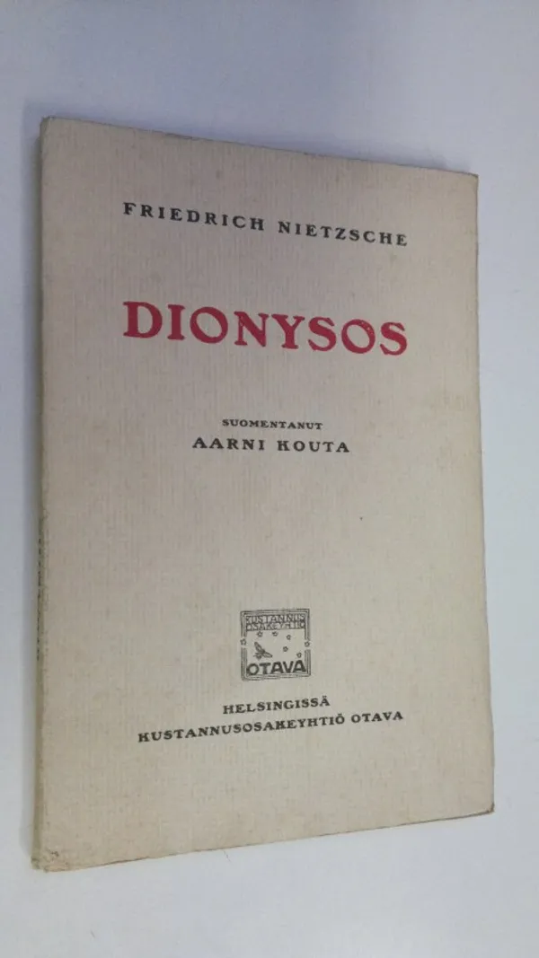 Dionysos : valikoima runoja - Nietzsche, Friedrich | Finlandia Kirja | Osta Antikvaarista - Kirjakauppa verkossa