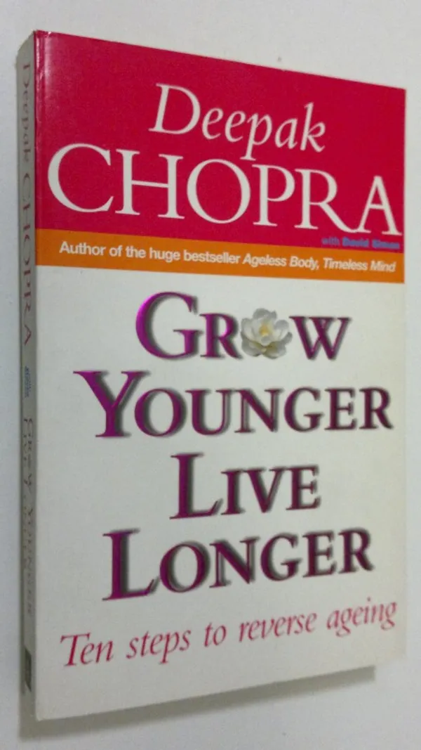 Grow Younger, Live Longer - Chopra, Deepak | Finlandia Kirja | Osta Antikvaarista - Kirjakauppa verkossa