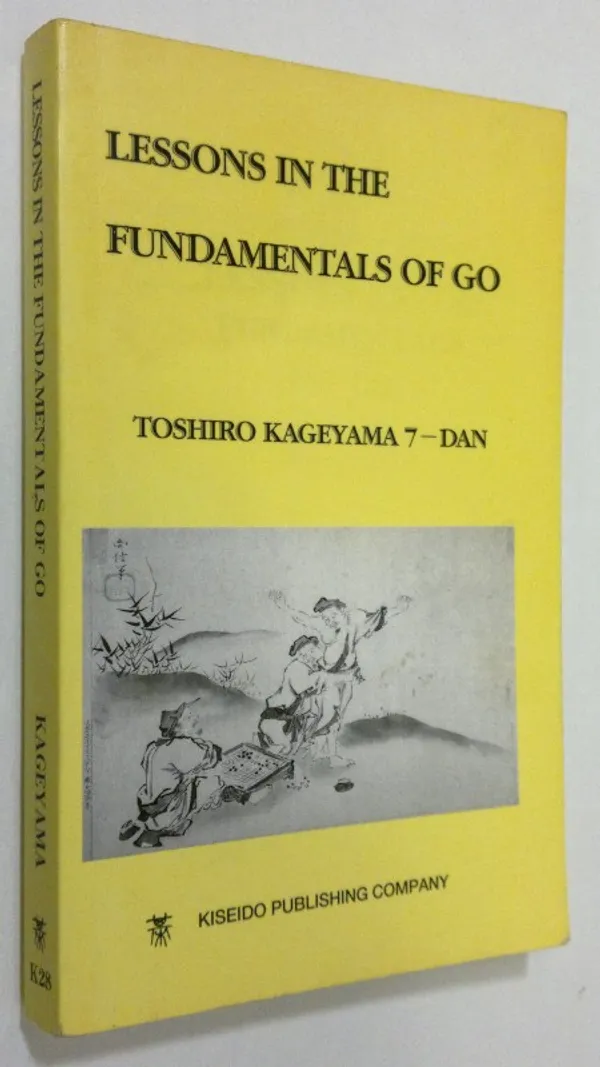 Lessons in the fundamentals of Go - Kageyama, Toshiro | Finlandia Kirja | Osta Antikvaarista - Kirjakauppa verkossa