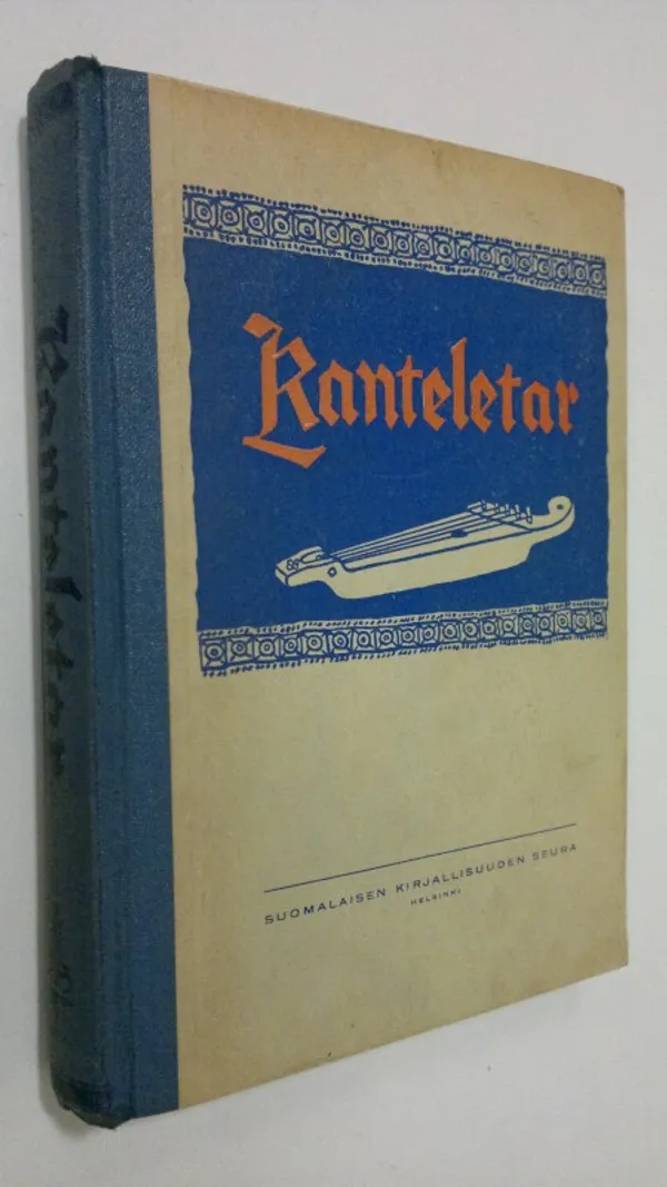 Kanteletar elikkä Suomen kansan vanhoja lauluja ja virsiä | Finlandia Kirja | Osta Antikvaarista - Kirjakauppa verkossa