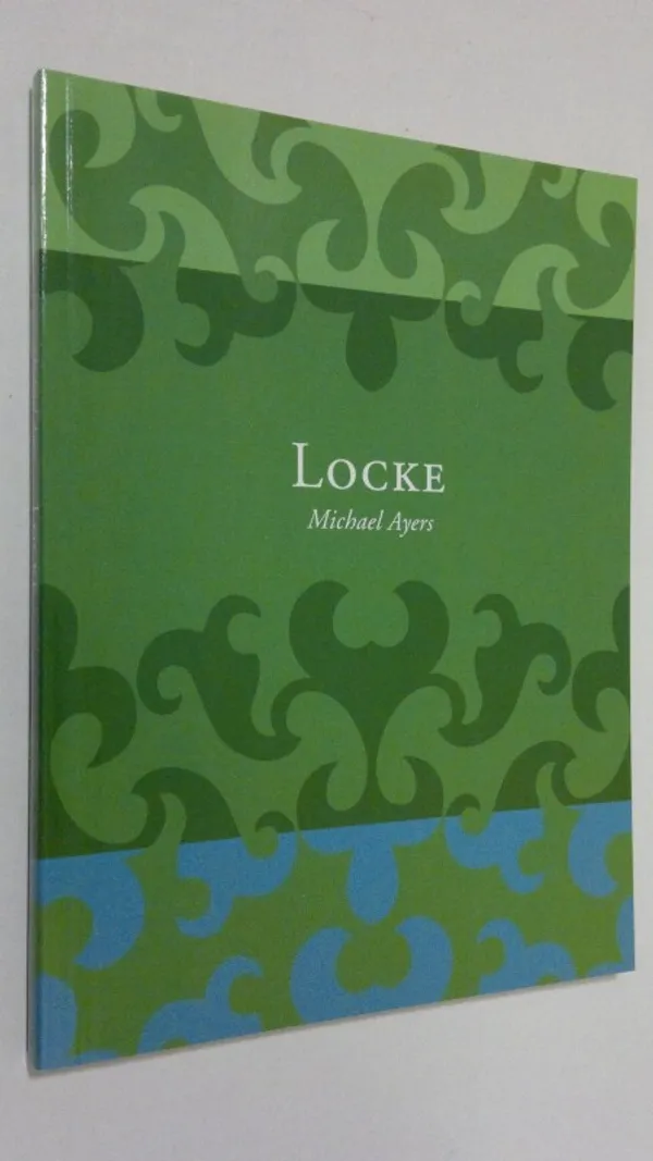 Locke : ideat ja oliot - Ayers, Michael | Antikvaari - kirjakauppa verkossa
