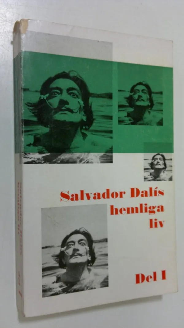 Salvador Dalis hemliga liv - del 1 - Dali, Salvador | Finlandia Kirja | Osta Antikvaarista - Kirjakauppa verkossa