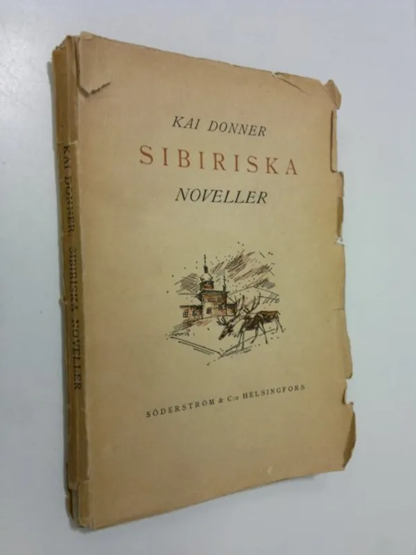 Sibiriska noveller - Donner, Kai | Finlandia Kirja | Osta Antikvaarista - Kirjakauppa verkossa