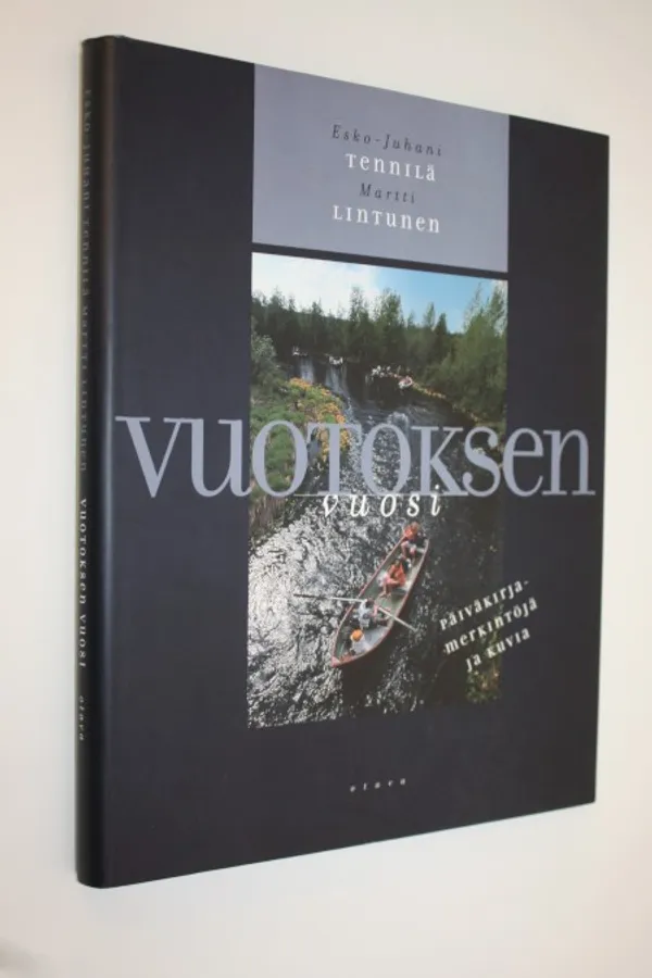 Vuotoksen vuosi : päiväkirjamerkintöjä ja kuvia - Tennilä, Esko-Juhani | Finlandia Kirja | Antikvaari - kirjakauppa verkossa