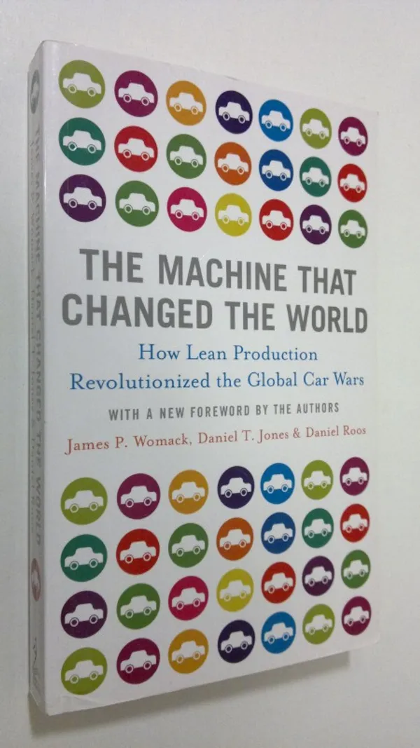 The Machine that Changed the World : how lean production revolutionized the global car wars - Womack, James P. | Finlandia Kirja | Osta Antikvaarista - Kirjakauppa verkossa