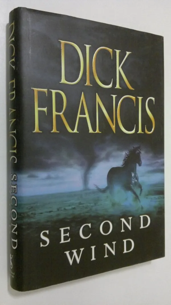 Second wind - Francis, Dick | Finlandia Kirja | Osta Antikvaarista - Kirjakauppa verkossa