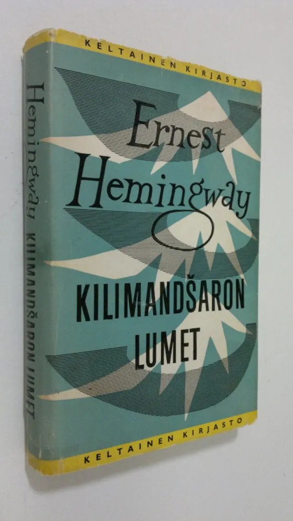 Kilimandsaron lumet - Hemingway, Ernest | Finlandia Kirja | Osta Antikvaarista - Kirjakauppa verkossa