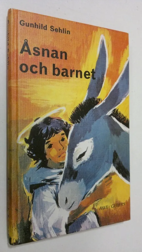 Åsnan och barnet - Sehlin, Gunhild | Finlandia Kirja | Osta Antikvaarista - Kirjakauppa verkossa