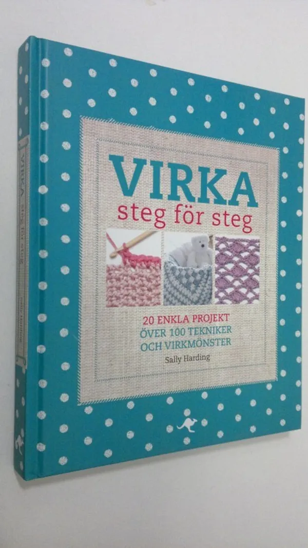 Virka steg för steg - Harding, Sally | Finlandia Kirja | Osta Antikvaarista - Kirjakauppa verkossa