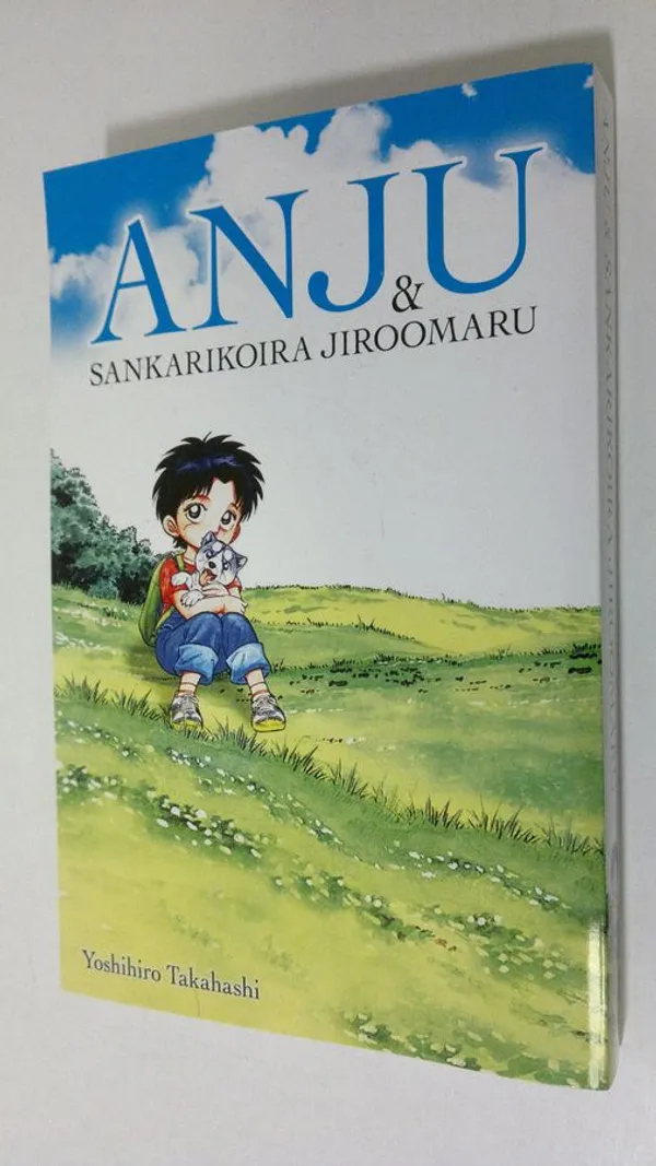 Anju ja sankarikoira Jiroomaru (UUSI) - Takahashi, Yoshihiro | Finlandia Kirja | Osta Antikvaarista - Kirjakauppa verkossa