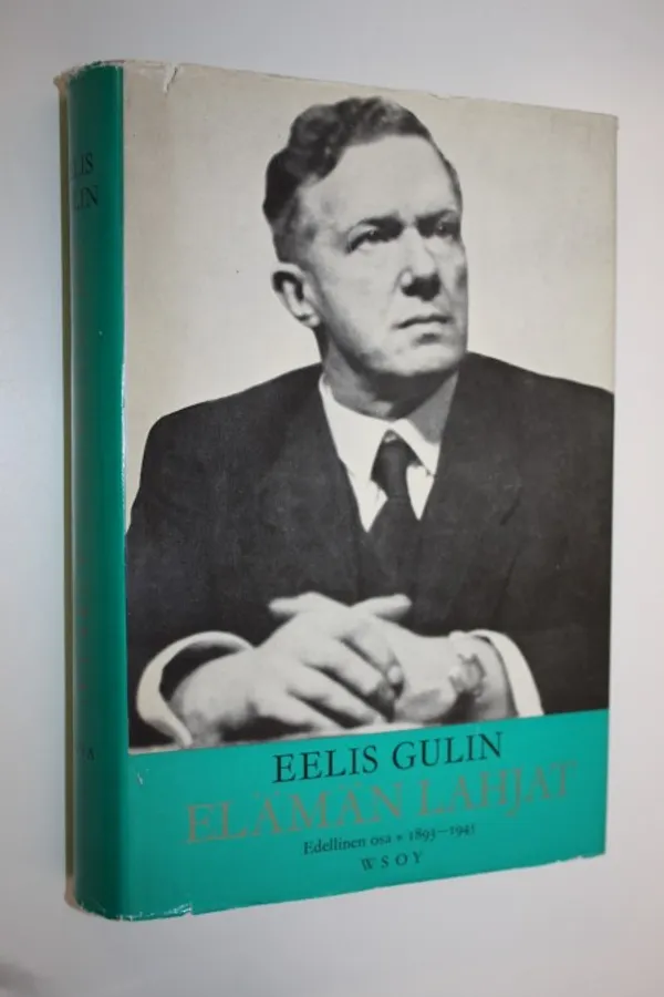 Elämän lahjat 1 : 1893-1945 - Gulin, Eelis | Finlandia Kirja | Osta Antikvaarista - Kirjakauppa verkossa