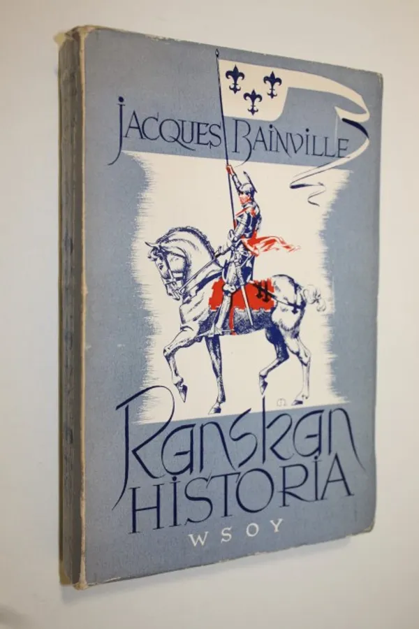 Ranskan historia - Bainville, Jacques | Finlandia Kirja | Osta Antikvaarista - Kirjakauppa verkossa