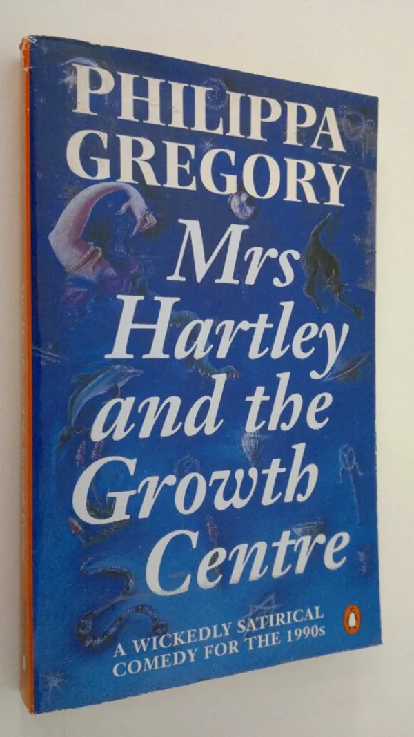 Mrs Hartley and the growth centre - Gregory, Philippa | Finlandia Kirja | Osta Antikvaarista - Kirjakauppa verkossa