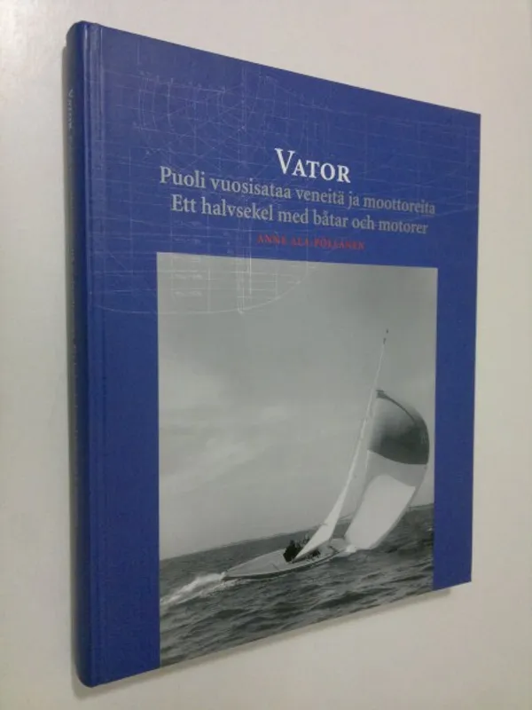 Vator : Puoli vuosisataa veneitä ja moottoreita: Ala-Pöllänen | Finlandia Kirja