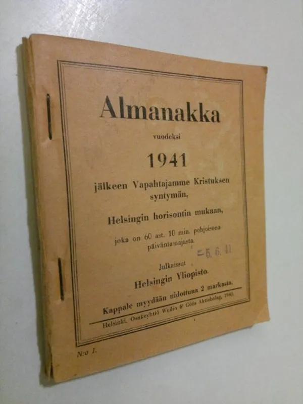 Almanakka vuodeksi 1941 jälkeen Vapahtajamme Kristuksen syntymän, Helsingin horisontin mukaan, joka on 60 ast 10 min pohjoiseen päiväntasaajasta | Finlandia Kirja | Osta Antikvaarista - Kirjakauppa verkossa