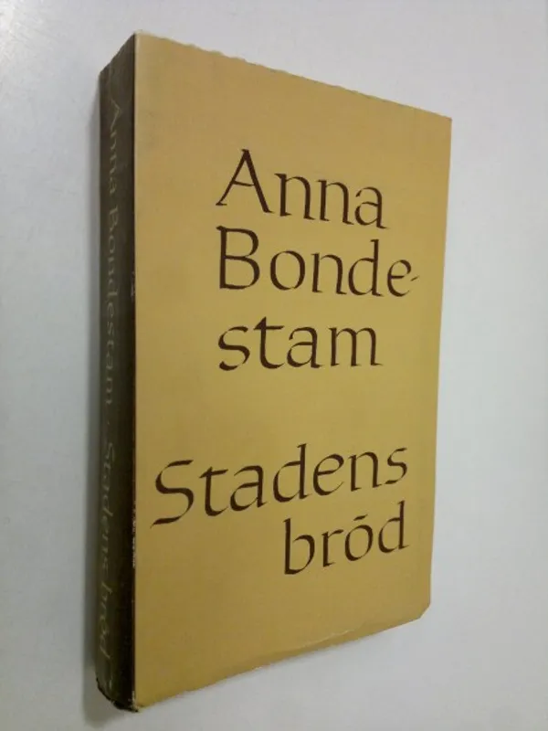 Stadens bröd - Bondestam, Anna | Finlandia Kirja | Osta Antikvaarista - Kirjakauppa verkossa