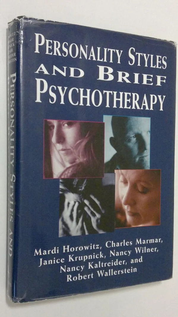 Personality Styles and Brief Psychotherapy - Horowitz, Mardi | Antikvaari - kirjakauppa verkossa