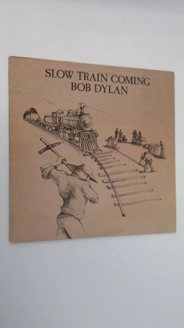 Slow Train Coming - Dylan  Bob | Finlandia Kirja | Osta Antikvaarista - Kirjakauppa verkossa