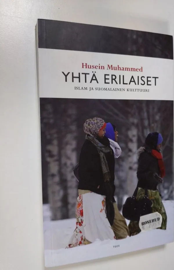 Yhtä erilaiset : islam ja suomalainen kulttuuri - Muhammed Husein |  Finlandia Kirja | Osta Antikvaarista - Kirjakauppa verkossa