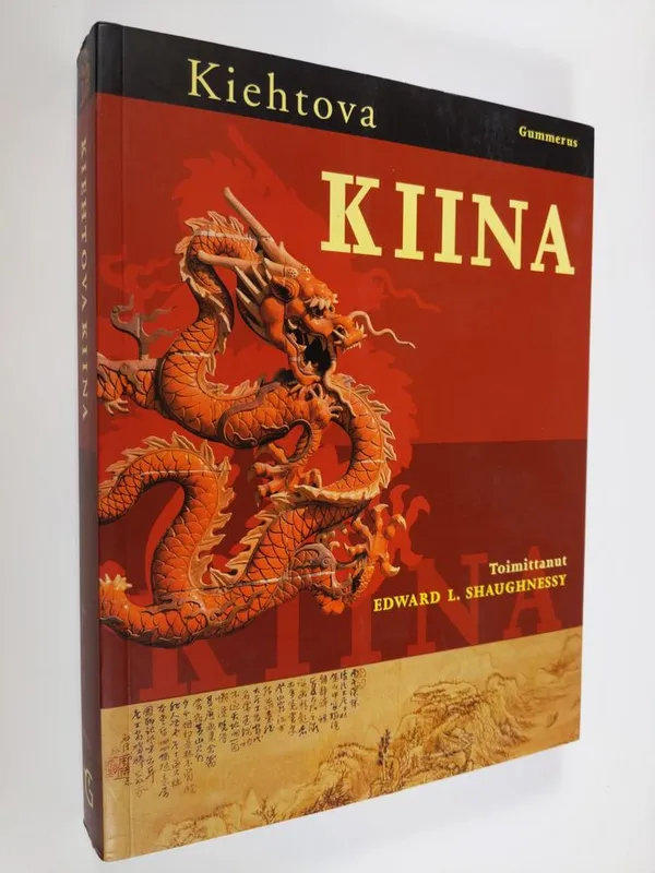Kiehtova Kiina - Shaughnessy  Edward L. (toim.) | Finlandia Kirja | Antikvaari - kirjakauppa verkossa