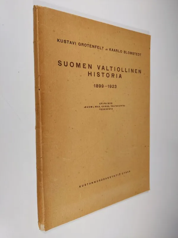Suomen valtiollinen historia 1899-1923 - Grotenfelt  Kustavi | Finlandia Kirja | Antikvaari - kirjakauppa verkossa