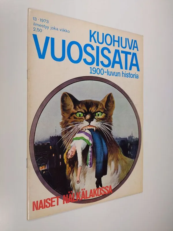 Kuohuva vuosisata - 1900 luvun historia 13/1973 | Finlandia Kirja | Antikvaari - kirjakauppa verkossa