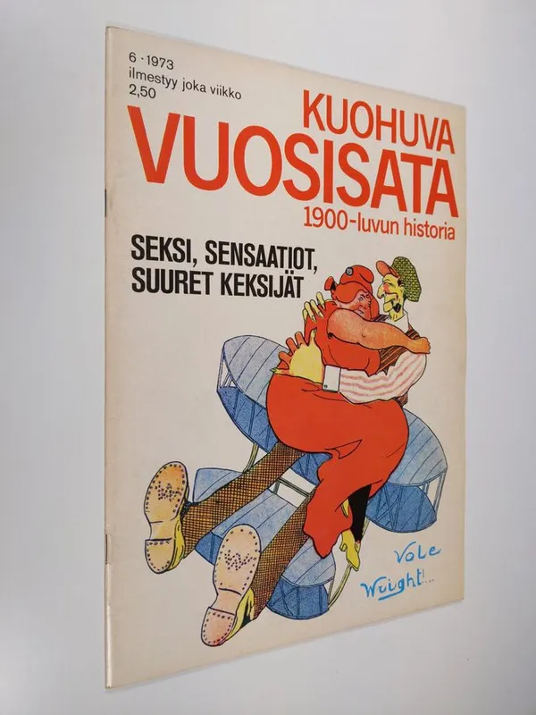 Kuohuva vuosisata - 1900 luvun historia 6/1973 | Finlandia Kirja | Antikvaari - kirjakauppa verkossa