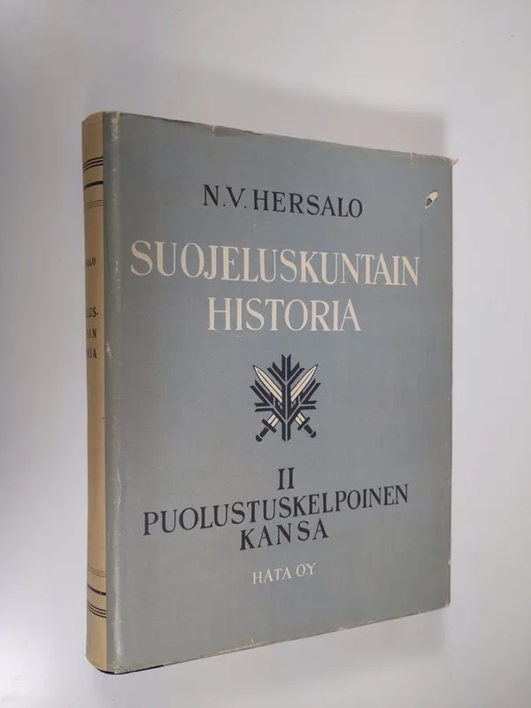 Suojeluskuntain historia 2 : puolustuskelpoinen kansa - Hersalo, N. V. | Finlandia Kirja | Osta Antikvaarista - Kirjakauppa verkossa