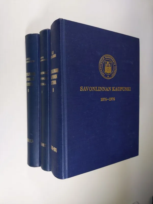 Savonlinnan kaupungin historia 1-3 : Savonlinnan kaupunki 1639-1812 ; 1812-1875 ; 1876-1976 - Vehviläinen  Olli & Saarenheimo  Mikko | Finlandia Kirja | Osta Antikvaarista - Kirjakauppa verkossa