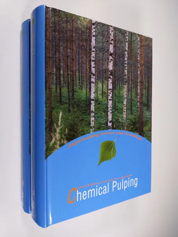 Chemical pulping 6A-6B - Gullichsen  Johan & Industry  Technical Association of the Pulp and Paper & Fogelholm  Carl-Johan & Yhdistys  Suomen Paperi-insinöörien | Finlandia Kirja | Osta Antikvaarista - Kirjakauppa verkossa